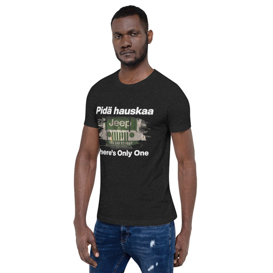 Unisex t-paita - HAVE FUN OUT THERE jeeppi