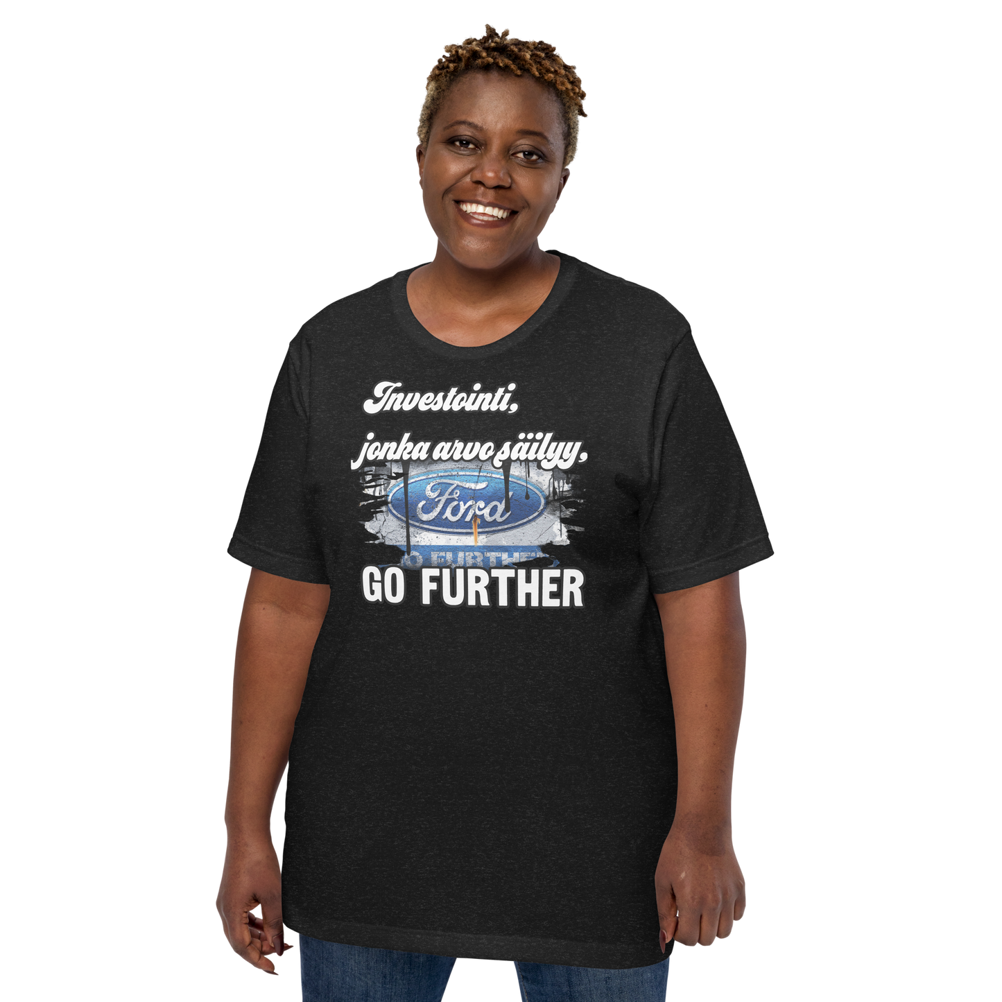 Unisex t-paita - fordi Go Further