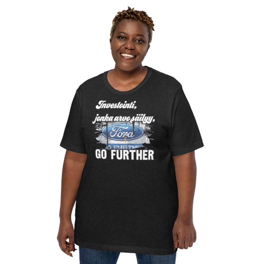Unisex t-paita - fordi Go Further