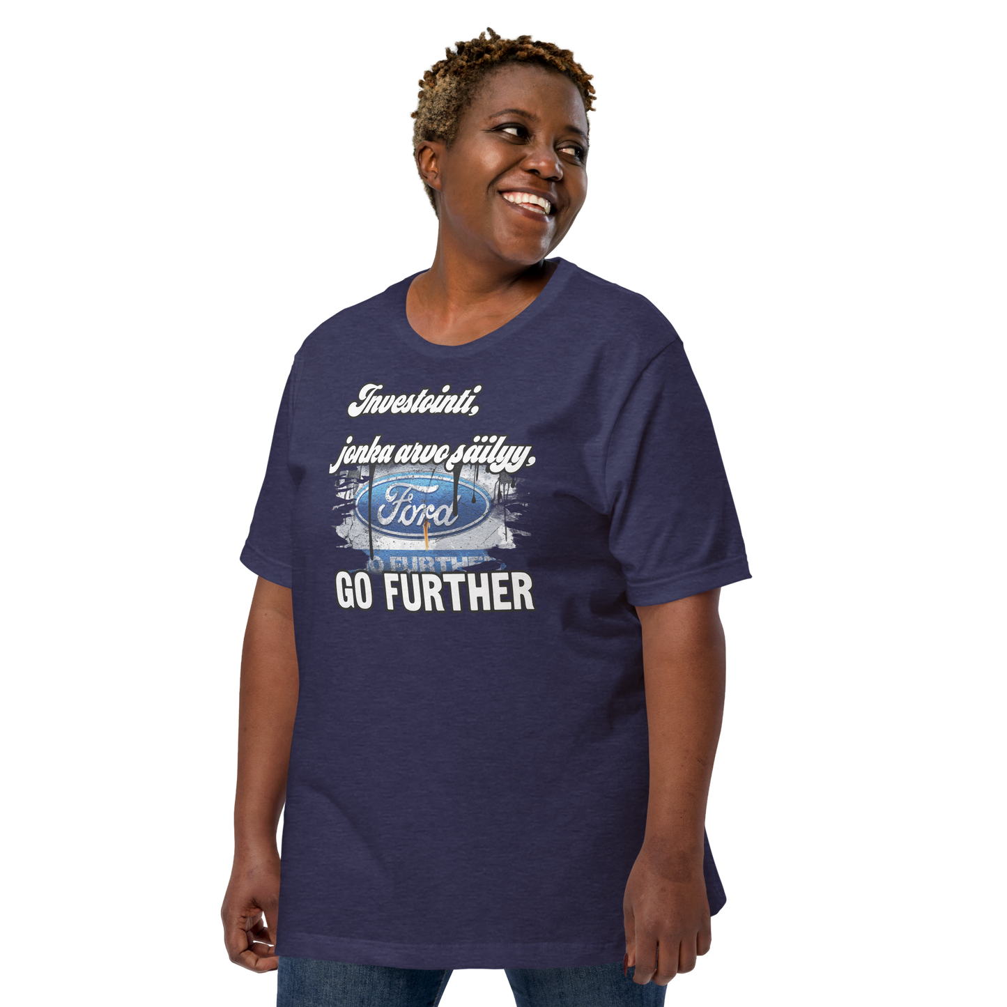 Unisex t-paita - fordi Go Further