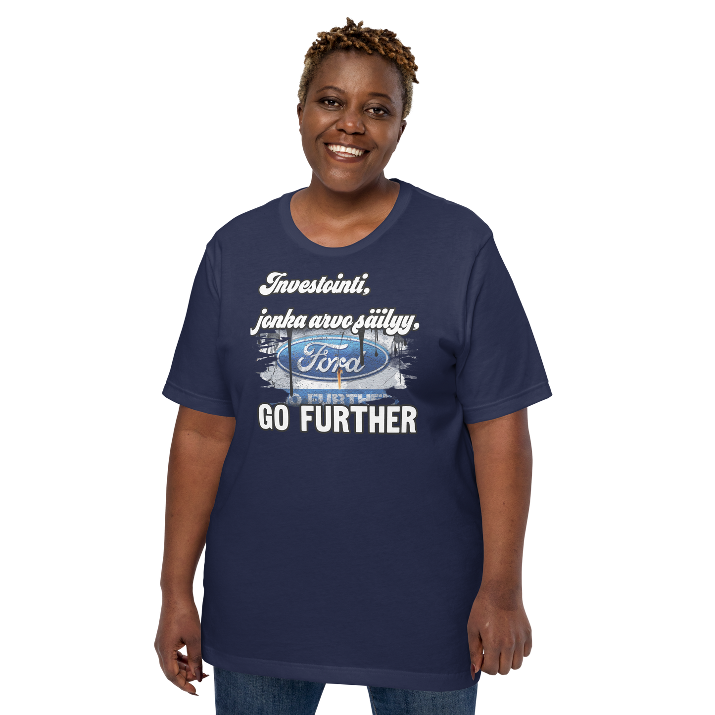 Unisex t-paita - fordi Go Further